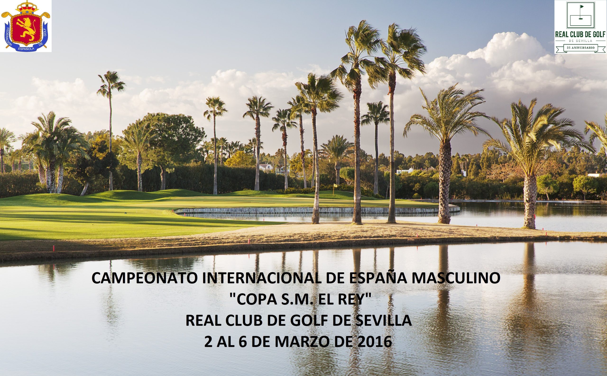 El Real Club de Golf de Sevilla, sede del Campeonato Internacional de España Masculino Copa “S.M. El Rey” de Golf del 2 al 6 de marzo